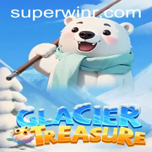Unlock the Adventure of GlacierTreasure: Discover the Superwin Experience